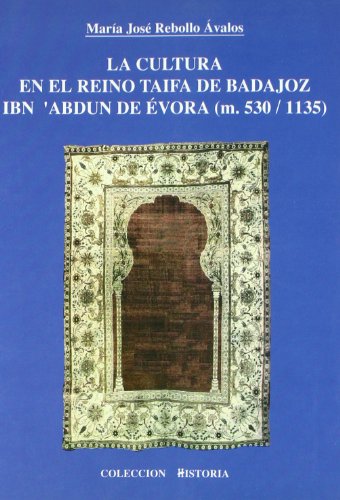 La cultura en el reino de Taifa de Badajoz, Ibn'Abdun de Évora (m.530/1135)