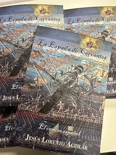 LA ESPADA DE CERVANTES