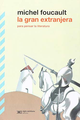 La gran extranjera (B.CLASICA SERIE FRAGMENTOS FOUCAULTIANOS)