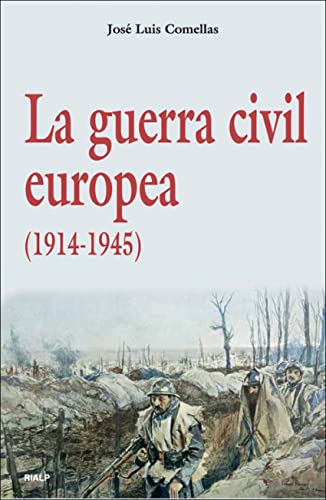 La guerra civil europea (Historia y Biografías)