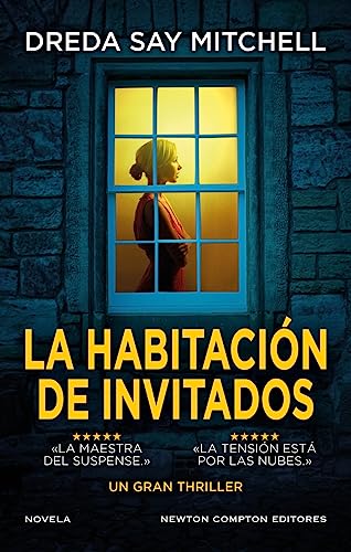 La habitación de invitados. Un thriller escalofriante. Una autora multipremiada.