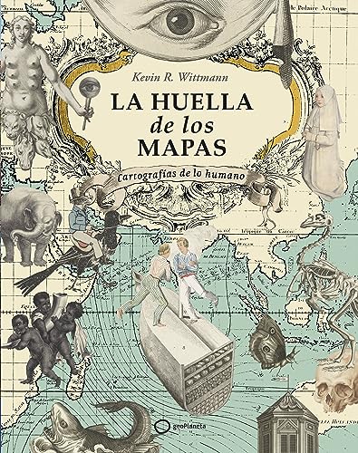 La huella de los mapas: Cartografías de lo humano (Atlas)