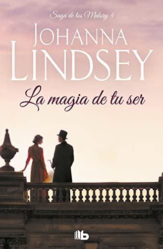 La magia de tu ser (Saga de los Malory 4) (Ficción)