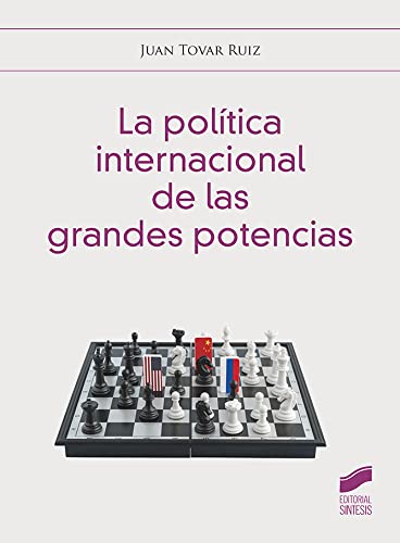 La política internacional de las grandes potencias: 04 (Ciencias Sociales y Humanidades)