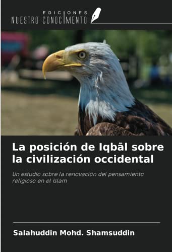 La posición de Iqbāl sobre la civilización occidental: Un estudio sobre la renovación del pensamiento religioso en el Islam