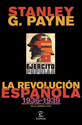 La revolución española (1936-1939): Un estudio sobre la singularidad de la Guerra Civil