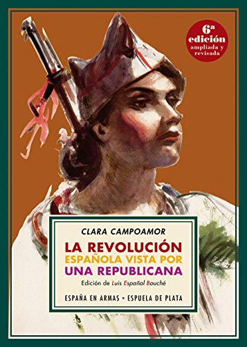 La revolución española vista por una republicana (ESPAÑA EN ARMAS)