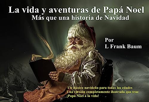 La vida y aventuras de Papá Noel, más que un cuento de Navidad