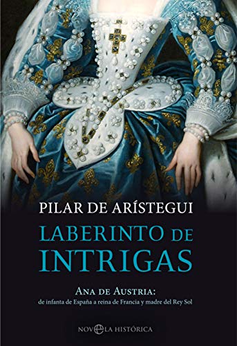 Laberinto de intrigas (Novela histórica)