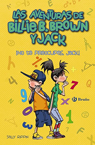 Las aventuras de Billie B. Brown y Jack, 2. ¡No te preocupes, Jack!: The Worry Monsters/The Top Team (Castellano - A PARTIR DE 6 AÑOS - PERSONAJES Y SERIES - Las aventuras de Billie B. Brown y Jack)