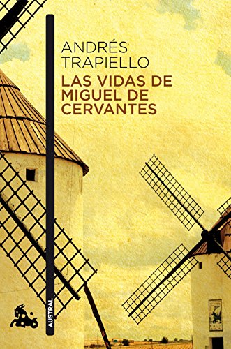 Las vidas de Miguel de Cervantes: Una biografía distinta (Contemporánea)
