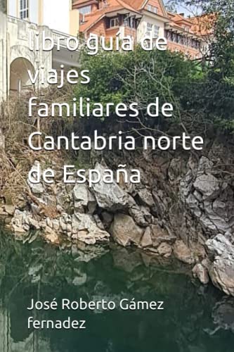 libro guía de viajes familiares de Cantabria norte de España