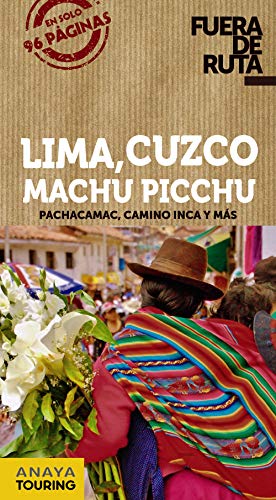 Lima, Cuzco, Machu Picchu (Fuera De Ruta)