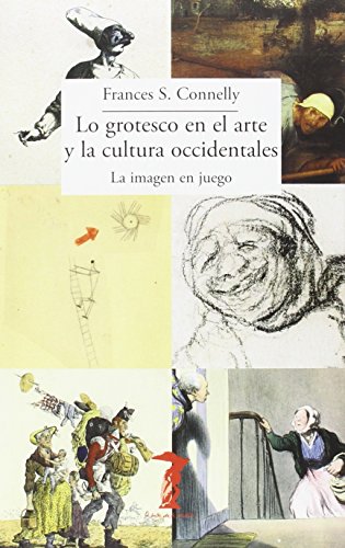 Lo grotesco en el arte y la cultura occidentales: La imagen en juego: 204 (La balsa de la Medusa)