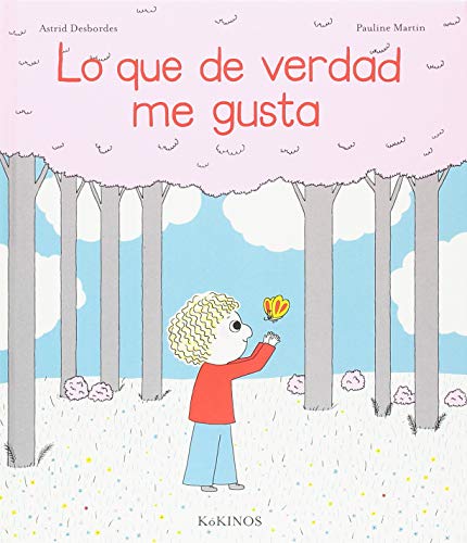 Lo que de verdad me gusta (INFANTIL JUVENIL)