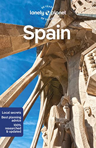 Lonely Planet Spain: Perfect for exploring top sights and taking roads less travelled (Travel Guide)