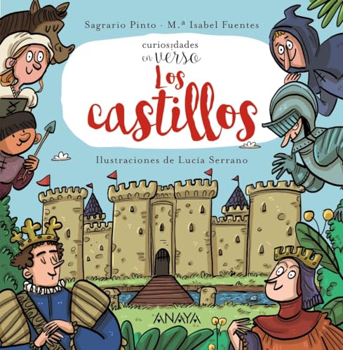 Los castillos: Curiosidades en verso (PRIMEROS LECTORES - Curiosidades en verso)
