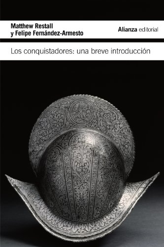 Los conquistadores: Una breve introducción (El libro de bolsillo - Historia)