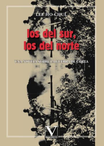 Los del sur, los del norte: Una novela sobre la guerra de corea (Literatatura Coreana)