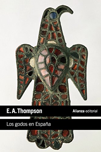 Los godos en España (El libro de bolsillo - Historia)