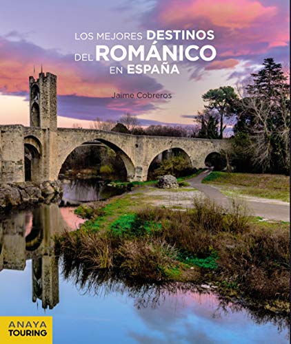 Los mejores destinos del Románico en España (Guías Singulares)