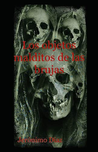 LOS OBJETOS MALDITOS DE LAS BRUJAS