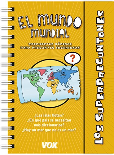 Los Superpreguntones / El mundo mundial (VOX - Infantil / Juvenil - Castellano - A partir de 5/6 años - Los Superpreguntones)