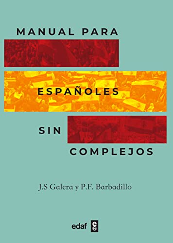 Manual para españoles sin complejos (Crónicas de la Historia)