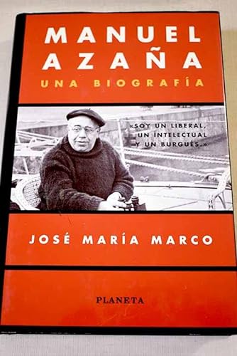 MANUEL AZAÑA: UNA BIOGRAFÍA