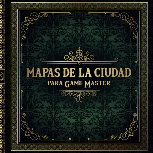 Mapas de la Ciudad para Game Master: 50 mapas regionales únicos y personalizables para juegos de rol de mesa | Inspiración para los jugadores | Ayuda ... perezosos (Mapas RPG para Game Master)