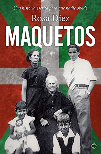 Maquetos: Una historia escrita para que nadie olvide (BIOGRAFIAS Y MEMORIAS)