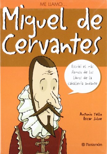 Me llamo...Miguel de Cervantes