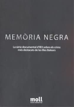 Memòria negra: La sèrie documental d'IB3 sobre els crims més destacats de les Illes Balears