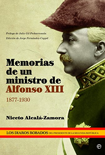 Memorias de una ministro de Alfonso XIII: 1877-1930 (Historia (la Esfera))