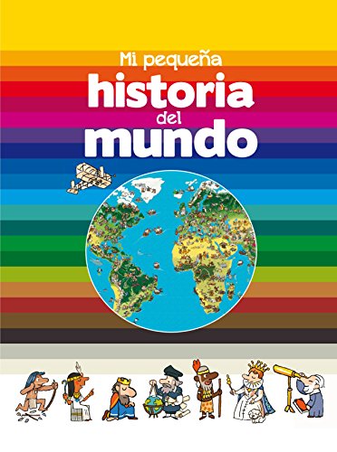 Mi pequeña historia del mundo (SIN COLECCION)