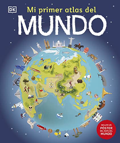 Mi primer atlas del mundo: (Incluye un póster del mapa del mundo)