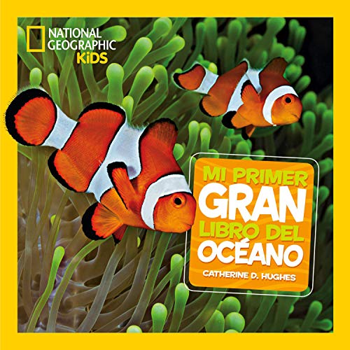 Mi primer gran libro del océano (National Geographic Kids)