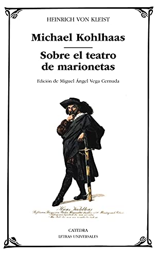 Michael Kohlhaas; Sobre el teatro de marionetas (Letras Universales)