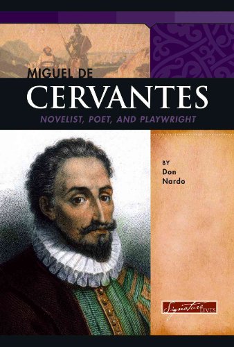 Miguel de Cervantes: Novelist, Poet, and Playwright (Signature Lives)
