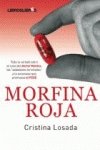 Morfina Roja: Toda la verdad sobre el caso del doctor Montes, las sedaciones terminales" y la eutanasia que promueve el PSOE