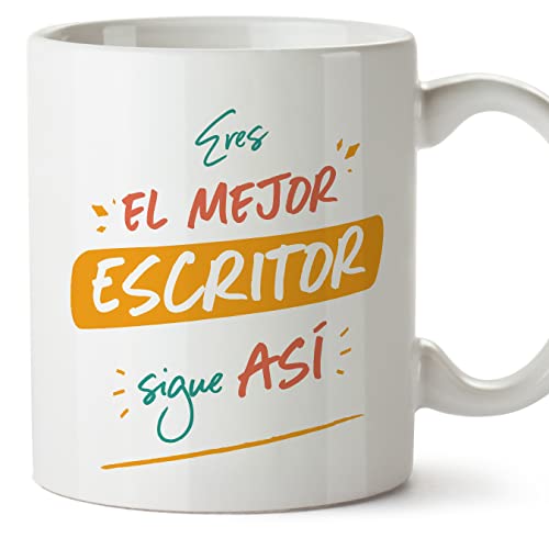 MUGFFINS Tazas para ESCRITOR hombre - En Español - Eres el mejor sigue así! - 11 oz / 330 ml - Regalo original y divertido