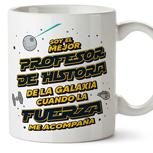 MUGFFINS Tazas para PROFESOR DE HISTORIA hombre - En Español - Mejor de la Galaxia Cuando Fuerza me Acompaña - 11 oz / 330 ml - Regalo original y divertido