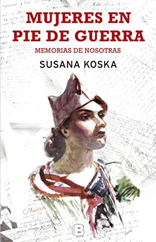 Mujeres en pie de guerra: Memorias de nosotras (No ficción)