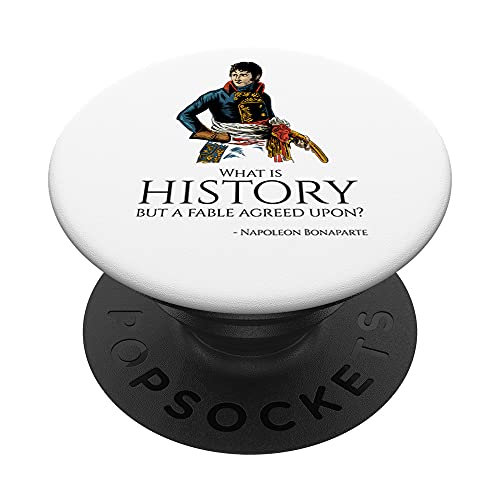 Napoleón Bonaparte - Cita sobre la historia PopSockets PopGrip Intercambiable