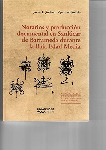 Notarios y producción documental en Sanlúcar de Barrameda durante la Baja Edad Media (MONOGRAFIAS)