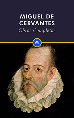 Obras Completas de Miguel de Cervantes