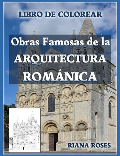 OBRAS FAMOSAS DE LA ARQUITECTURA ROMÁNICA. Libro de colorear.