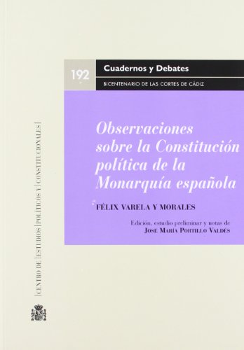 Observaciones sobre la constitución política de la monarquía española