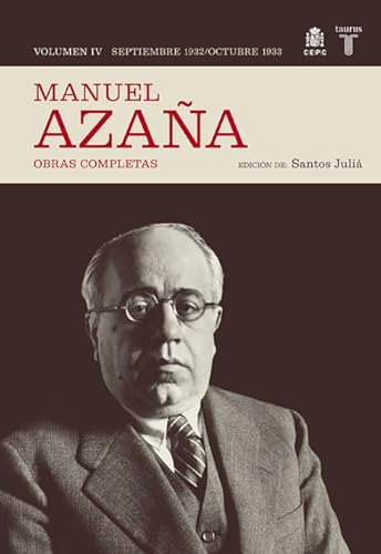 O.C. Manuel Azaña Tomo 4 Seotiebre 1932 / Octubre 1933 (Historia)