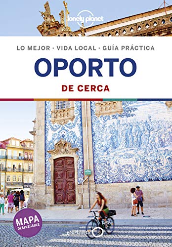 Oporto De cerca 2 (Guías De cerca Lonely Planet)